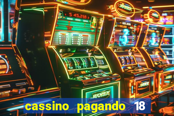 cassino pagando 18 reais no cadastro